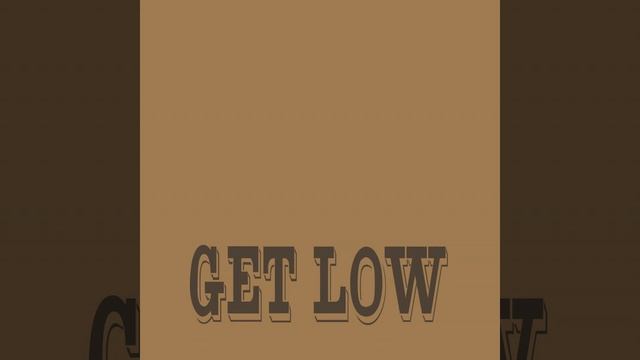 Get Low смотреть онлайн
