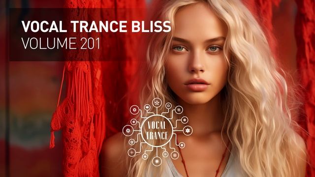 VOCAL TRANCE BLISS VOL. 201 [FULL SET]