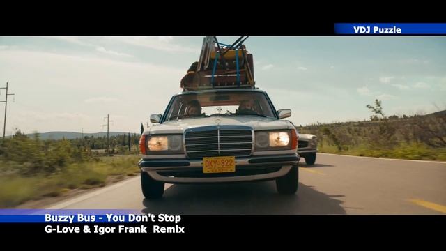 Buzzy Bus - You Dont Stop [G-Love & Igor Frank Remix] clip 2К20 ★VDJ Puzzle★ смотреть онлайн