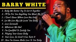 Barry White Greatest Hits Full Album - The Best Songs of Barry White 2022 | Barry White's Playlist