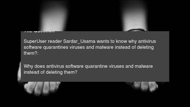 Why Does Antivirus Software Quarantine Viruses Instead of Deleting Them? смотреть онлайн