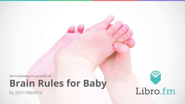 Brain Rules for Baby by John Medina смотреть онлайн