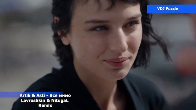 Artik & Asti - Все мимо [Lavrushkin & NitugaL Remix] clip 2К20 ★VDJ Puzzle★ смотреть онлайн