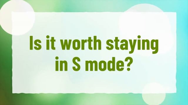 Does turning off S mode affect performance? смотреть онлайн