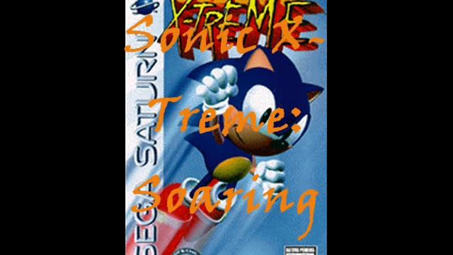 Sonic X-Treme Music: Soaring Theme смотреть онлайн