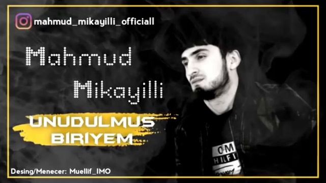 Mahmud Mikayıllı - Unudulmuş Biriyem [ Official Audio ]