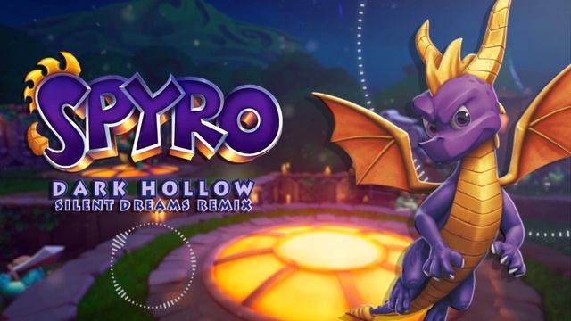 Spyro 1 / Reignited Triology - Dark Hollow | Silent Dreams Remix смотреть онлайн