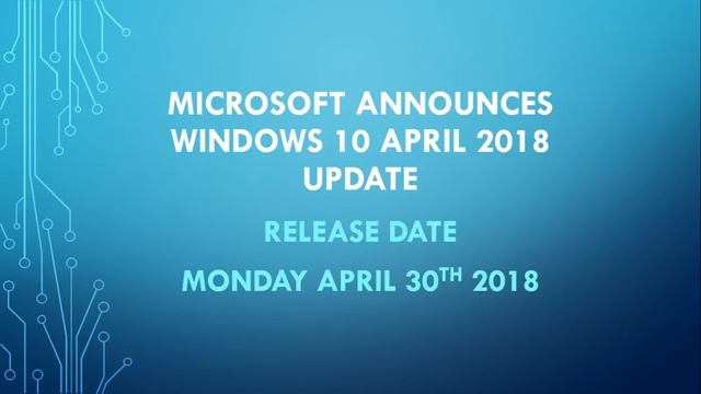 Microsoft Announces Windows 10 April 2018 update release will be April 30th 2018 смотреть онлайн