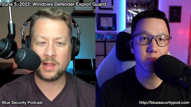 Blue Security Podcast - 2022-06-05 - Windows Defender Exploit Guard смотреть онлайн