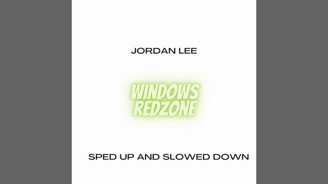 Windows Redzone (Slowed Down Version) смотреть онлайн