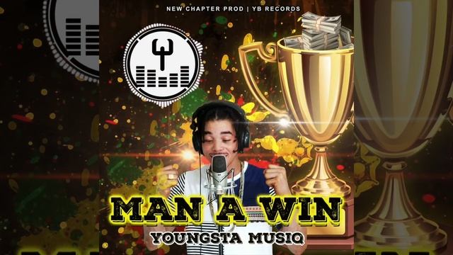 Youngsta Musiq - Man A Win (Official Audio) смотреть онлайн