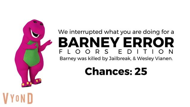 Barney Error 5 (Floors Edition) смотреть онлайн