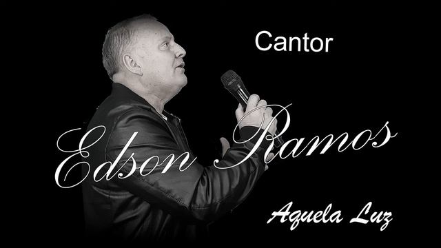 AQUELA LUZ - EDSON RAMOS смотреть онлайн