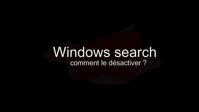 comment désactiver Windows search смотреть онлайн