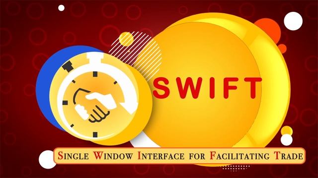 SWIFT: Single Window Interface For Facilitating Trade (ENGLISH) смотреть онлайн