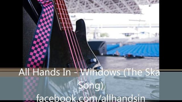 All Hands In - Windows (The Ska Song) смотреть онлайн