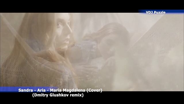 Sandra - Aria - Maria Magdalena (Remix and Cover) смотреть онлайн
