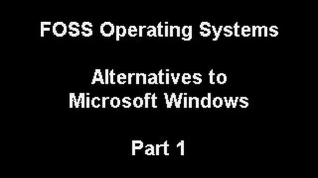 Alternatives to Microsoft Windows Part 1 смотреть онлайн