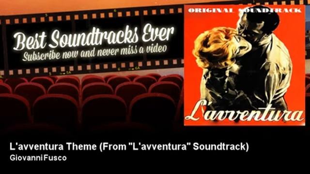 Giovanni Fusco - L'avventura Theme - From "L'avventura" Soundtrack (1960) смотреть онлайн