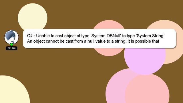 C# : Unable to cast object of type 'System.DBNull' to type 'System.String` смотреть онлайн