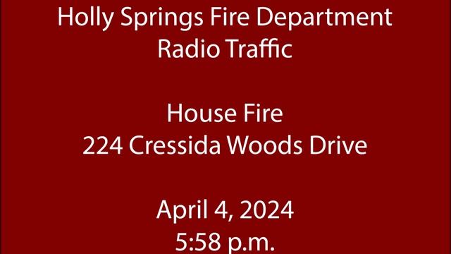 4/5/24 - Holly Springs Fire - 224 Cressida Woods Drive - Radio Traffic смотреть онлайн