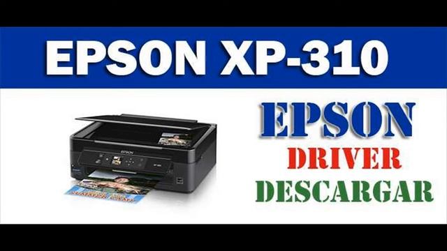 DRIVERS O CONTROLADORES DE EPSON XP 310 смотреть онлайн
