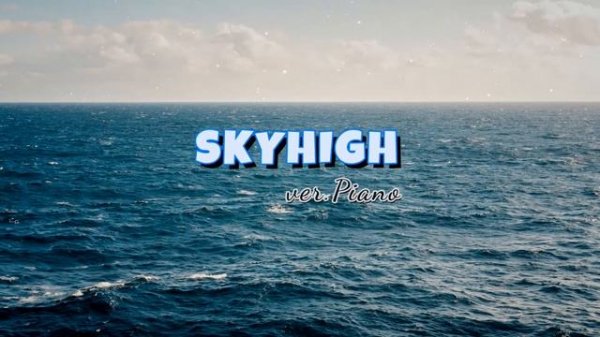 Electronomia - Sky high (ver.Piano)