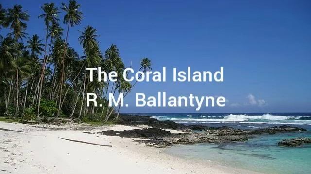 Detailed Summary of Chapter 5 / The Coral Island by R. M. Ballantyne смотреть онлайн