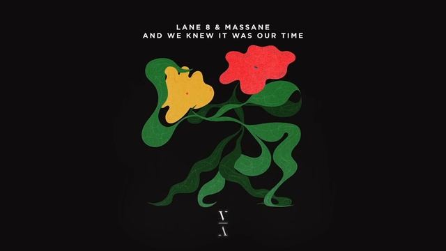 Lane 8 Massane - And We Knew It Was Our Time