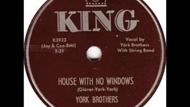 House with No Windows ~ York Brothers (1955) смотреть онлайн