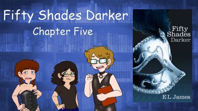Roselin Reads: Fifty Shades Darker [Chapter Five] 18+