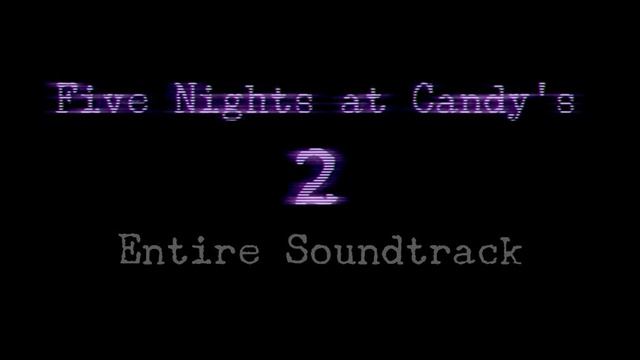 Night 5 Minigame Ambience | FNAC 2 Entire Soundtrack смотреть онлайн