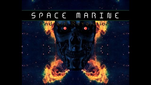 Space Marine - Android Revolution смотреть онлайн