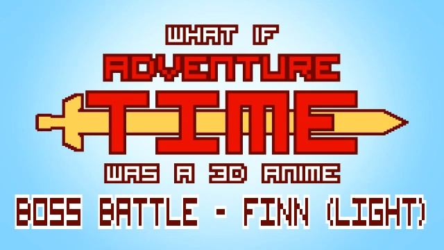 (Music) What if "Adventure Time" was a 3D Anime Game: Boss Battle - Finn (Light) смотреть онлайн