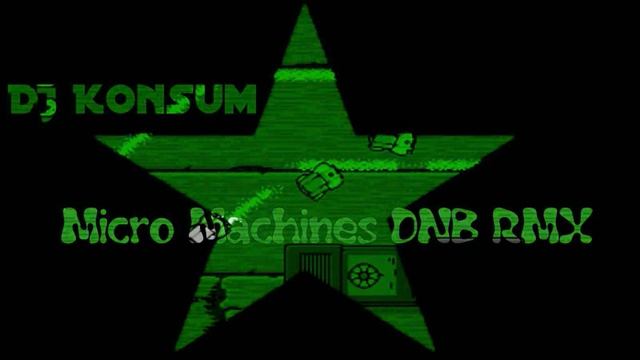 Micro Machines Title Theme (DJ Konsum Dubstep Rmx) смотреть онлайн