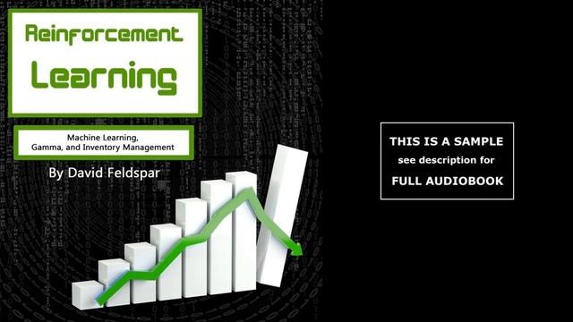 Reinforcement Learning: Machine Learning, Gamma, and Inventory Management - audiobook смотреть онлайн