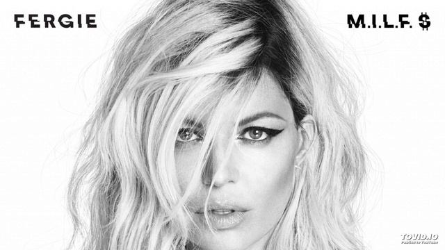 Fergie - M.I.L.F. $ (Audio) смотреть онлайн