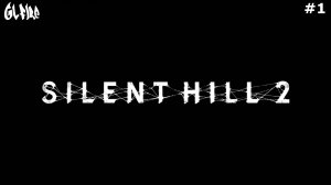 Возвращение в Silent Hill 2 (2024) ᐅ Серия 1