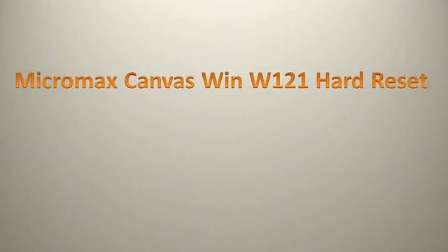 How to Hard Reset Micromax Canvas Win W121 and Forgot Password Recovery, Unlock, factory Reset смотреть онлайн