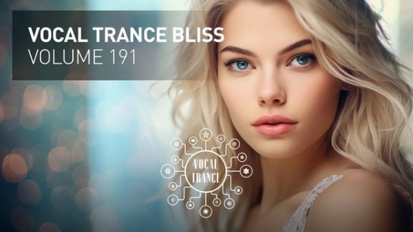 VOCAL TRANCE BLISS VOL. 191 [FULL SET]