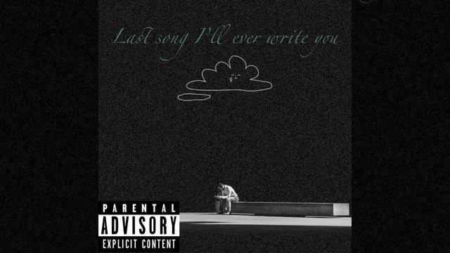 Last Song Ill Ever Write You смотреть онлайн