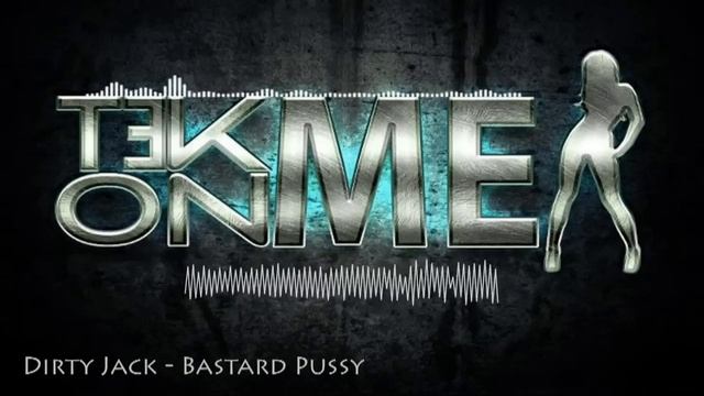 Dirty Jack - Bastard Pussy смотреть онлайн