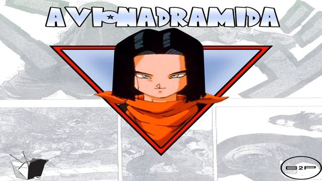 Avionadramida - Android 17 HD смотреть онлайн