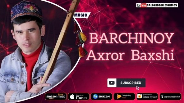 Axror Baxshi "Barchinoy" yangi tarona 2021 nev. Ахрор Бахши.