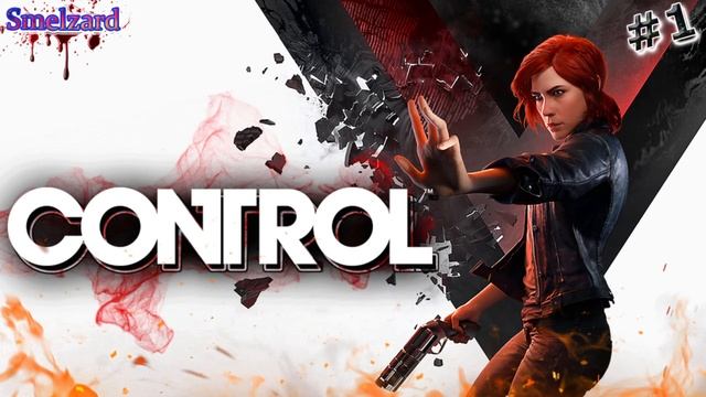 CONTROL ➤ Контрол Прохождение на русском ► #1 ✪ #controlgame #controlgameplay #smelzard смотреть онлайн