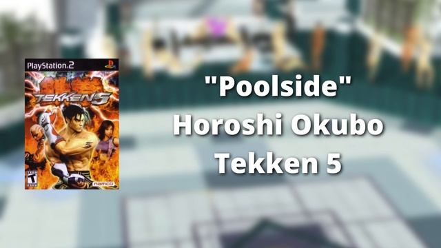 Poolside - Tekken 5 смотреть онлайн