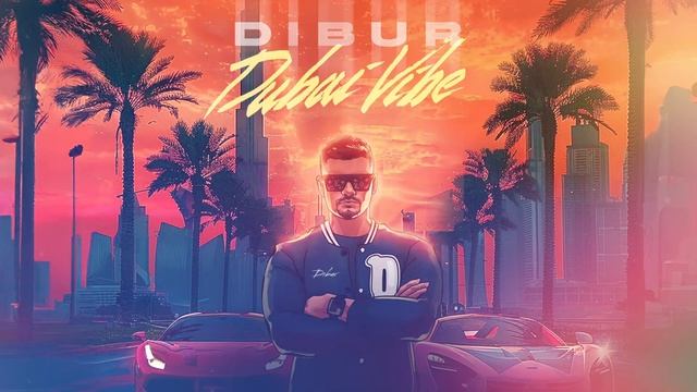 DIBUR - DUBAI VIBE