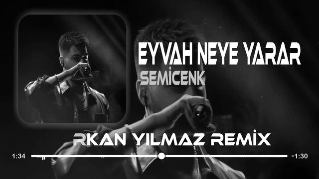 Semicenk - Eyvah Neye Yarar ( Furkan Yılmaz Remix ) смотреть онлайн