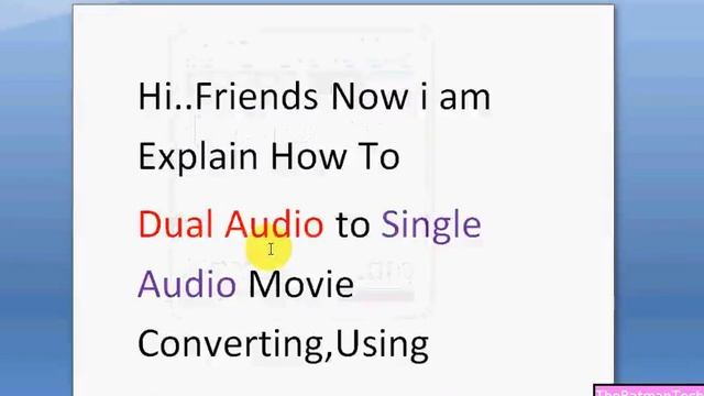 How to convert dual audio movie to single audio movie.? смотреть онлайн