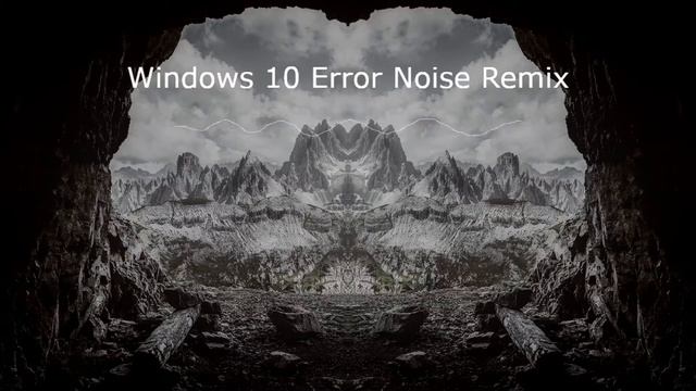 Windows 10 Error Noise Remix смотреть онлайн